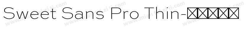 Sweet Sans Pro Thin字体转换